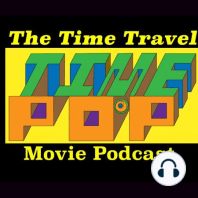 S4 Ep9: Top 11-20 Time Travel Movies