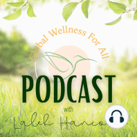 S3 EP 5 - What is your Body Sharing with You? | A Podcast with Laleh Hancock