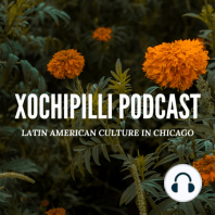 Xochipilli Podcast #2 ¿Hispano o Latino? parte #1
