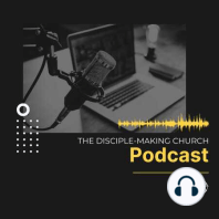 Preaching & Disciple-Making ft. Ken Adams +  Mike Keaton