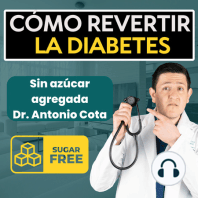 Ep. #25 Diabetes por INFLAMACIÓN del PÁNCREAS DETECCIÓN Y COMO PREVENIR