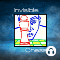 S1 Ep2: The Invisible Chess Podcast _ Trailer 2