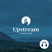 Further Upstream - How Middle-earth Can Reenchant Your Worldview