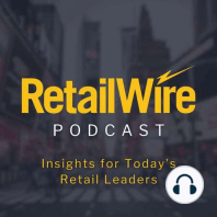 Welcome to the RetailWire Podcast!