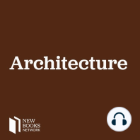 Joy Knoblauch, "The Architecture of Good Behavior" (U Pittsburgh Press, 2020)