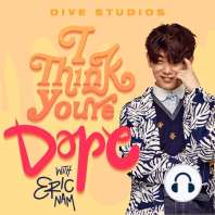 [TRAILER] I Think You're Dope w/ Eric Nam