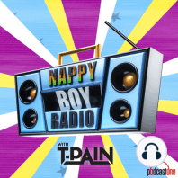 Best Of Song Of The Week | T-Pain's Nappy Boy Radio Podcast #68