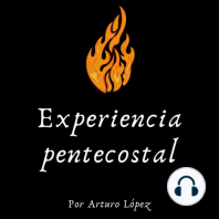 EL NUEVO CALVINISMO - Experiencia Pentecostal #5