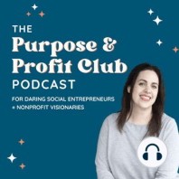 34. Understanding Donor Motivation: What Makes Your Supporters Take Action with Emily Taylor