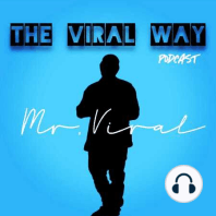 The Viral Way ??Podcast: Episode 4- DW FLAME Rise To fame: Exclusive interview