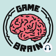 #185 Games On Our Brains, May 2023
