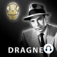 EP1340: Dragnet: Production #3 Robbery Aka: The Werewolf