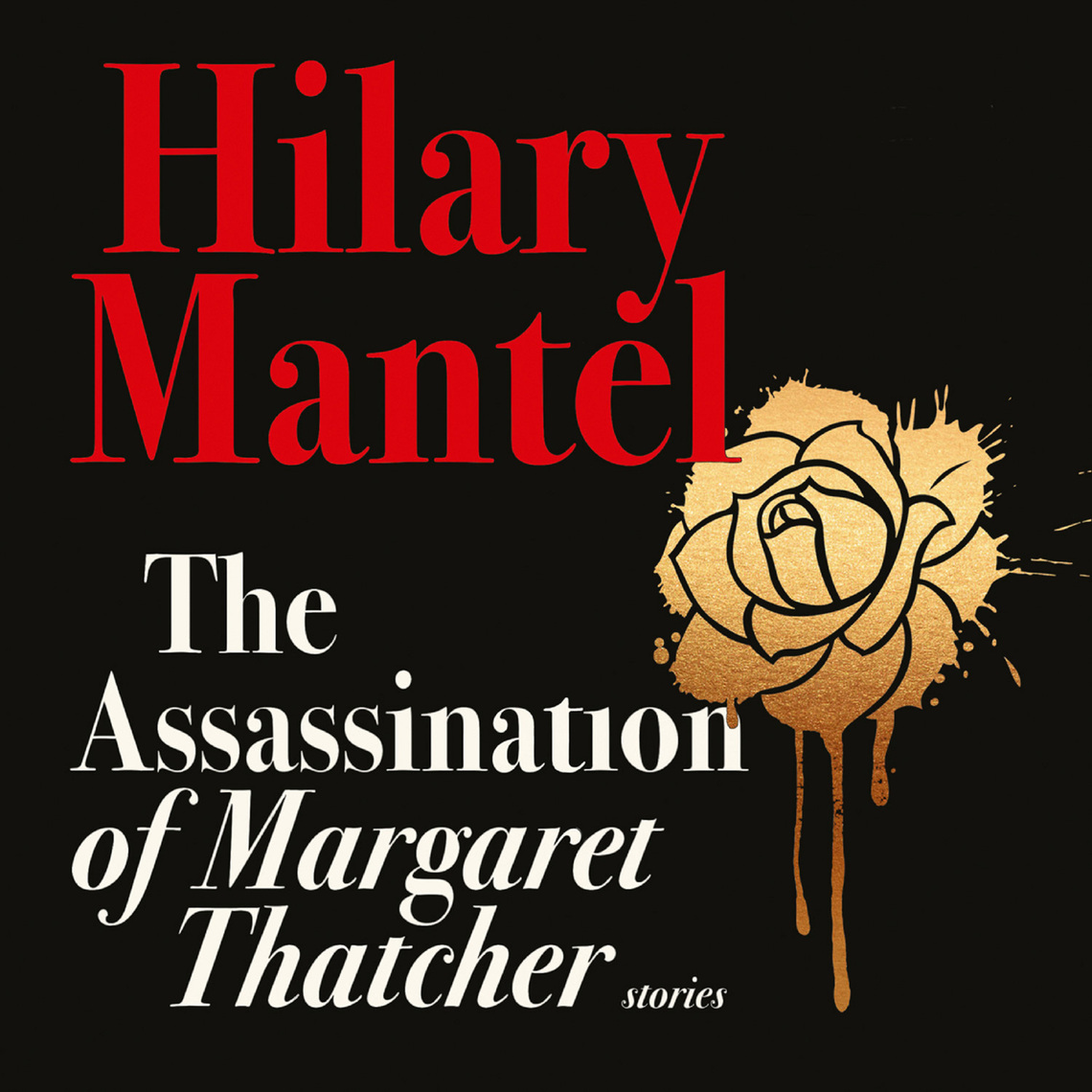 The Assassination of Margaret Thatcher by Hilary Mantel image
