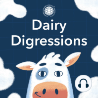 Introducing Dairy Digressions