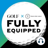 Fully Equipped’s instant reaction to the LIV Golf and PGA Tour merger, plus gear insights from RB’s chat with LPGA winner Rose Zhang