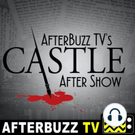 Castle S:6 | Deep Cover E:12 | AfterBuzz TV AfterShow