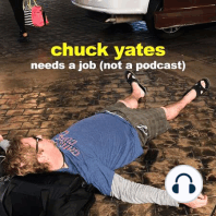 Hitting the Mark on Chuck Yates Needs A Job Podcast