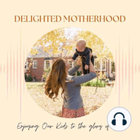 What is Delighted Motherhood?