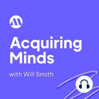 One Acquiring Minds Guest Buys Another