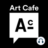 Artists Need to Learn Business /w Maxx Burman - Art Cafe #122