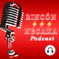 Rincón Necaxa Podcast Capítulo V