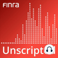 The FINRA Examination Team: The Ins and Outs of FINRA’s Annual Program