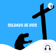 EP 1: "SEAMOS SOLDADOS EN LA MILICIA DE JESUCRISTO"