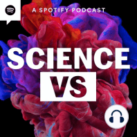 Listen to Science Vs in Spanish!