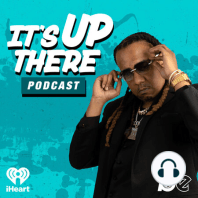 Its Up There Podcast Episode: 3 Meek Mill Drop the Soap?? Do me How I do YOU