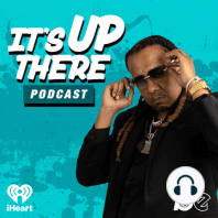 Its Up There Podcast Episode 6 | "If I wanted to be a h@e ...Now is the Time"