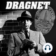 Dragnet 51-11-29 ep129 The Big Affair