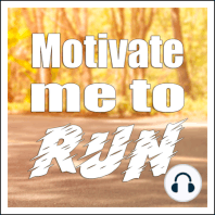 The Motivation Mile and The Runner's Magic Button