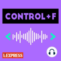 Découvrez Control F, le podcast tech de L'Express