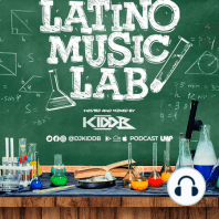 Latino Music Lab EP. 27 ((Ft. DJ 2Lips))