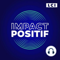 REPLAY - IMPACT POSITIF L'EMISSION - Du cinéma d'impact contre la désertification