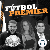 Fútbol Premier Episodio 4