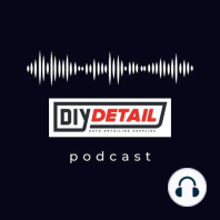 Welcome to the DIY Detailing Podcast | Episode 1