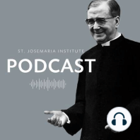 St. Josemaria Escriva: Holiness and Good Humor