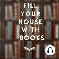 #1: Welcome to the 'Fill Your House With Books' Podcast