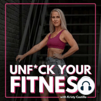 Welcome to the Unf*ck Your Fitness Podcast!