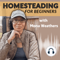 057. Large-Scale Homesteading Life With Julia Wells From The Humble Hive Homestead
