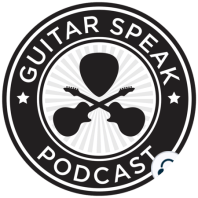 PART II - Guitarist Roundtable with The Gig Life Podcast GSP #129