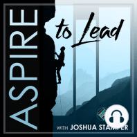 245. How to Lead Well Without Losing Your Way: Featuring Bradley James Davies
