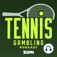 ATP Wimbledon Third Round Betting Preview – 7/7/23 (Ep. 123)