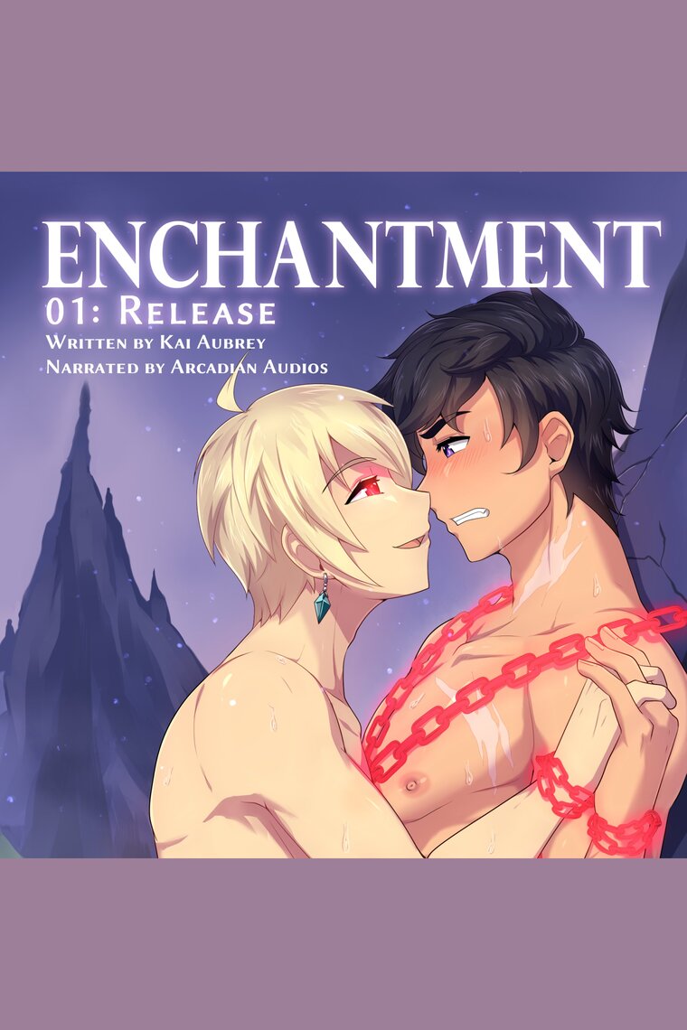 Enchantment Part I - Release (Yaoi Fantasy Erotica) by Kai Aubrey image image