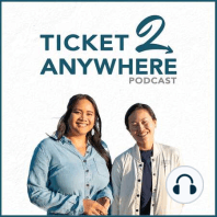 20: Ticket 2 | Our Travel Mission as Podcast Hosts