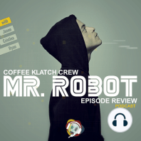 MrR#2 - Mr. Robot - Ep 6 and 7 Review