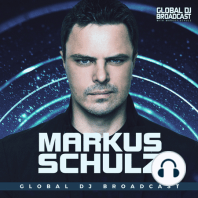Global DJ Broadcast: Markus Schulz 2 Hour Mix (Jul 13 2023)