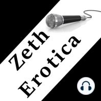Zeth Erotica- My Very First Gay Erotic Episode-My Special Time On Our Special Bench