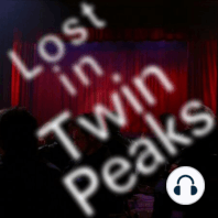 Welcome to S1E4 (Rest in Pain/"Episode 3") - How was Twin Peaks created?